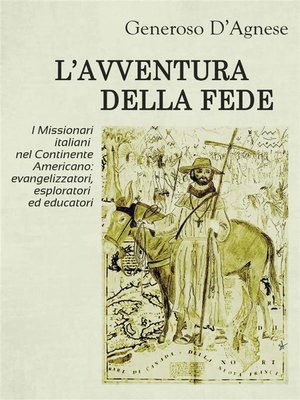 cover image of L'Avventura della Fede-- I Missionari italiani nel Continente Americano